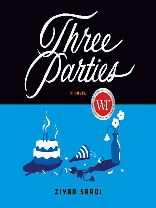 Title details for Three Parties by Ziyad Saadi - Available